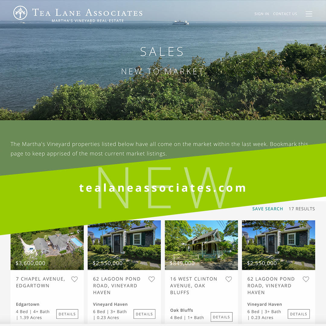 WHATS NEW TO THE MARTHA'S VINEYARD REAL ESTATE MARKET? Tea Lane